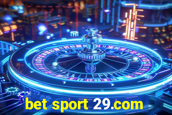 bet sport 29.com